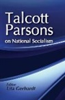 Uta Gerhardt, Talcott Parsons, Uta Gerhardt, Talcott Parsons - Talcott Parsons on National Socialism