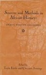 Toyin Falola, t jennings Faola, Toyin Falola, Christian Jennings - Sources and methods in african hist