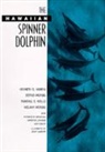 Shannon M. Brownlee, Kenneth S. Norris, Kenneth S. Wursig Norris, Norris Kenneth S., Randall S. Wells, Wells Randall S.... - Hawaiian Spinner Dolphin