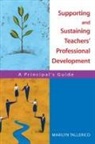 Marilyn Tallerico - Supporting and Sustaining Teachers'' Professional Development
