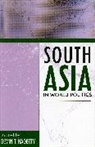 Devin T Hagerty, Devin T. Hagerty, Hagerty Devin T., Devin T. Hagerty - South Asia in World Politics
