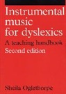 Oglethorpe, S Oglethorpe, Sheila Oglethorpe, Sheila M. Oglethorpe, Oglethorpe Sheila - Instrumental Music for Dyslexics