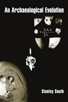 Stanley South - An Archaeological Evolution