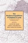 Lucile M./ Gilman Kane, Lucille Kane, Carolyn Gilman, June Holmquist, June D. Holmquist, Lucille Kane - Northern Expeditions of Stephen Long