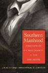 Craig Thompson (EDT)/ Glover Friend, Craig Thompson Glover Friend, Craig Thompson Friend, Lorri Glover - Southern Manhood