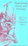 Philomina E. Okeke-Ihejirika - Negotiating Power and Privilege