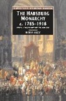 Robin Okey, Robin (Senior Lecturer in History Okey - The Habsburg Monarchy c.1765-1918