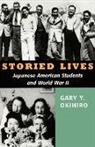 Gary Y Okihiro, Gary Y. Okihiro - Storied Lives