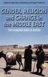 Ingvild Flaskerud, Inger Okkenhaug, Inger Marie Okkenhaug, Dr Ingvild Flaskerud, Ingvild Flaskerud, Inger Marie Okkenhaug - Gender, Religion and Change in the Middle East