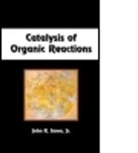 John Sowa, John F. Sowa, John F. Jr. Sowa, John R. Sowa, Jr. Sowa, SOWA JOHN F... - Catalysis of Organic Reactions