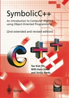 Yorick Hardy, Tan Kiat Shi, Willi-Han Steeb, Willi-Hans Steeb, Kiat Sh Tan, Kiat Shi Tan - SymbolicC++:An Introduction to Computer Algebra using Object-Oriented Programming