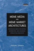 Tanaka, Y Tanaka, Y. Tanaka, Yuzuru Tanaka, Yuzuru (Professor of Computer Architecture Tanaka, Tanaka Yuzuru - Meme Media and Meme Market Architectures