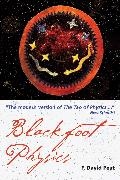 F David Peat, F. David Peat - Blackfoot Physics A Journey Into the Native American Worldview