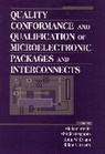 Dasgupta, Evans, Pecht, Michael Pecht, Michael G. Pecht, Abhijit Dasgupta... - Quality Conformance and Qualification of Microelectronic Packages and Interconnects