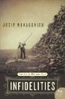Josip Novakovich - Infidelities
