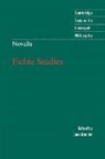 Jane Kneller, Novalis, Desmond M. Clarke, Jane Kneller - Novalis: Fichte Studies