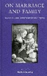Matthew Levering, Matthew Levering, Matthew Webb Levering - On Marriage and Family