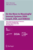 Wil Van Der Aalst, Christoph Bussler, Avigdor Gal, Robert Meersman, Katia Sycara, Zahir Tari - On the Move to Meaningful Internet Systems 2004: CoopIS, DOA, and ODBASE. Vol.1
