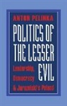 Pelimka, Anton Pelinka - Politics of the Lesser Evil