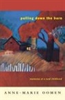 Anne-Marie Oomen - Pulling Down the Barn