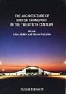 Julian Holder, Julian (Director of Scottish Centre for Co Holder, Julian (EDT)/ Parissien Holder, Julian Parissien Holder, HOLDER JULIAN DIRECTOR OF SCOTTI, Julian Holder... - Architecture of British Transport in the Twentieth Century