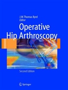 J. W. Th. Byrd, J. W. Thomas Byrd - Operative Hip Arthroscopy