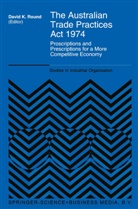 K Round, D K Round, D. K. Round, D.K. Round - The Australian Trade Practices Act 1974