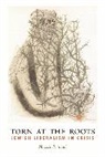 Michael Staub, Michael E. Staub - Torn At the Roots
