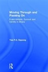 Yaa M.p.a. Oppong, Yaa P. A. Oppong, Yaa P.A. Oppong - Moving Through and Passing on