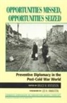 Lee H. Hamilton, Bruce W. Jentleson, Jane E. Holl, Bruce W. Jentleson - Opportunities Missed, Opportunities Seized