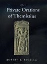 Robert J. Penella, Penella Robert J., Themistius - The Private Operations of Themistius