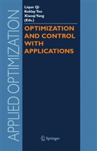Ko Lay Teo, Kok Lay Teo, L. Qi, Liqun Qi, Xiao Qi Yang, K. Teo... - Optimization and Control with Applications
