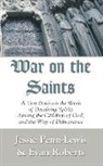 Jessie Penn-Lewis, Jessie/ Roberts Penn-Lewis, Evan Roberts - War on the Saints