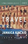 Jamaica Kincaid, jamaica wilson Kincaid, Jason Wilson, Jamaica Kincaid, Jason Wilson - Best american travel writing 2005