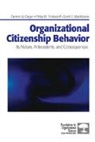 Scott B. MacKenzie, Scott Bradley MacKenzie, Dennis W Organ, Dennis W. Organ, Dennis W. Podsakoff Organ, ORGAN DENNIS W PODSAKOFF PHILIP... - Organizational Citizenship Behavior