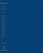 Roger Adams, Inc. Organic Reactions, Organic Reactions Inc, Organic Reactions Inc., Larry E. Overman, Larry E. (University of California Overman... - Organic Reactions, Volume 66