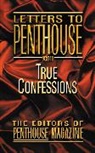 Penthouse International, Penthouse Magazine - True Confessions