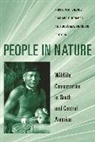 Kirsten Silvius, Kirsten M. (EDT)/ Bodmer Silvius, Kirsten M. Bodmer Silvius, Richard Bodmer, Richard E. Bodmer, Bodmer Richard E.... - People in Nature