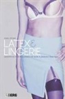 Merl Storr, Storr Merl, Paul Gilroy, Daniel Miller - Latex and Lingerie