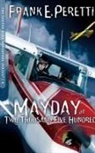 Frank E. Peretti, Thomas Nelson Publishers - Mayday at Two Thousand Five Hundred