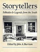 John Burrison, John A Burrison, John A. Burrison, John A. (Professor of English Burrison, John A Burrison, John A. Burrison... - Storytellers