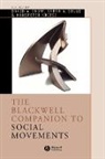 Kriesi, Hanspeter Kriesi, Snow, David Snow, Soule, Sarah Soule... - Social Movements