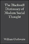 William Outhwaite, William (University of Sussex) Outhwaite, William Outhwaite Outhwaite, OUTHWAITE WILLIAM OUTHWAITE WILL, William Outhwaite, William (University of Sussex) Outhwaite... - Blackwell Dictionary of Modern Social Thought