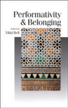 Vikki Bell, Vikki Bell, Bell Vikki - Performativity & Belonging