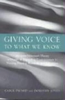 Dorothy Jones, Dorothy A. Jones, Carol Picard, Carol (EDT)/ Jones Picard, Carol Jones Picard - Giving Voice to What We Know: Margaret Newman s Theory of Health As
