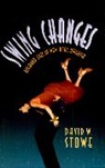 David W. Stowe, Stowe David W. - Swing Changes