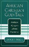 George Pickens, George F Pickens, George F. Pickens - African Christian God-talk