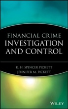 PICKETT, Jennifer M Pickett, Jennifer M. Pickett, K H Spencer Pickett, K. H. Spencer Pickett, K. H. Spencer (Civil Service College Pickett... - Financial Crime Investigation and Control