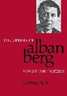 Berle, George Perle, Perle George, University of California Press - Operas of Alban Berg, Volume I
