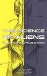 Clifford Pickover, Clifford A Pickover, Clifford A. Pickover - Science of Aliens